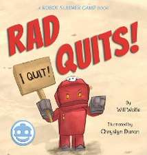 Rad Quits!