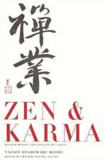 Zen & Karma: Teachings by Roshi Taizen Deshimaru