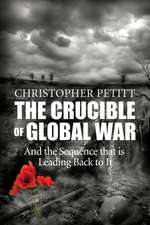 The Crucible of Global War