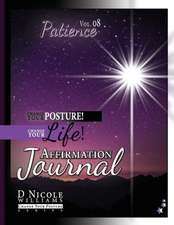 Change Your Posture! Change Your LIFE! Affirmation Journal Vol. 8