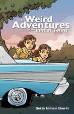 The Weird Adventures of the Inman Twins