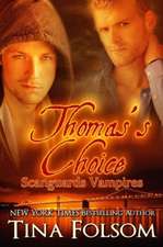 Thomas's Choice (Scanguards Vampires #8)