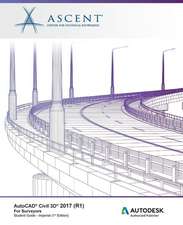 AutoCAD Civil 3D 2017 (R1) For Surveyors - Imperial: Autodesk Authorized Publisher