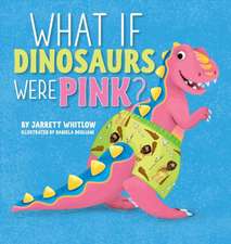 What if Dinosaurs were Pink?