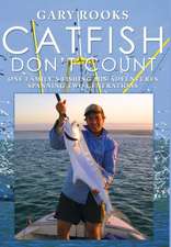 CATFISH DON'T COUNT