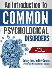 An Introduction to Common Psychological Disorders: Volume 1