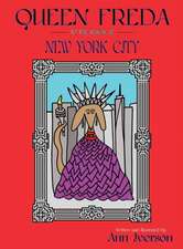 Queen Freda to the Rescue in New York City