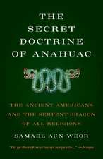 Secret Doctrine of Anahuac