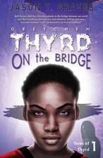 Gretchen Thyrd On the Bridge