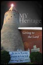 My Heritage: Giving to the Lord