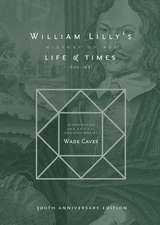 William Lilly's History of his Life and Times