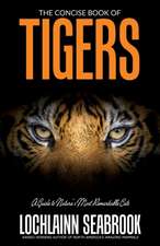 The Concise Book of Tigers