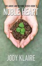 Noble Heart: The Above and Beyond Series, Book 5