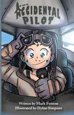 The Accidental Pilot