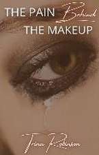 The Pain Behind The Makeup