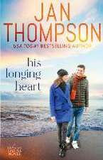 His Longing Heart: Returning Home to St. Simon's Island... A Christian Small Town Beach Romance