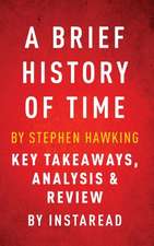 A Brief History of Time by Stephen Hawking | Key Takeaways, Analysis & Review