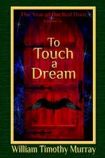 To Touch a Dream