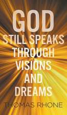 God Still Speaks Through Visions and Dreams