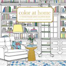 Color at Home: A Young House Love Coloring Book