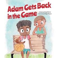 Adam Gets Back in the Game