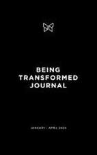 Being Transformed Journal