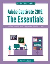 Adobe Captivate 2019: The Essentials (4th Edition)