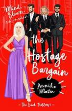 The Hostage Bargain: A 'Why Choose' romance