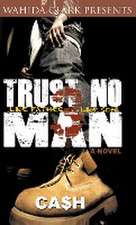 Trust No Man 3