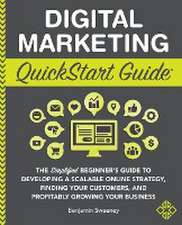 Digital Marketing QuickStart Guide