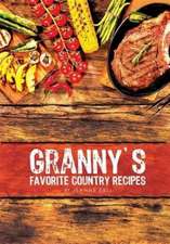 Granny's Favorite Country Recipes