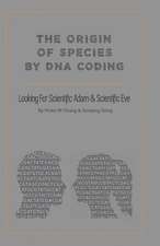 The Origin of Species by DNA Coding