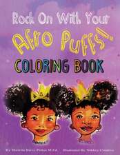 Rock On With Your Afro Puffs- Coloring Book