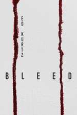 Kurtz, E: BLEED