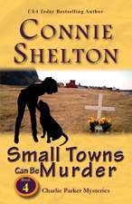 Small Towns Can Be Murder