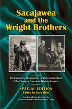 Sacajawea and the Wright Brothers