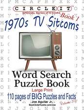 Circle It, 1970s Sitcoms Facts, Book 1, Word Search, Puzzle Book