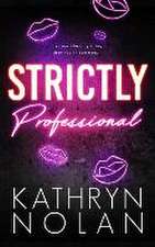 Nolan, K: Strictly Professional