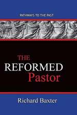 The Reformed Pastor