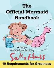 The Official Mermaid Handbook