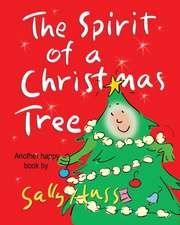 The Spirit of a Christmas Tree (Heart-Warming Children's Picture Book About the Importance of Appreciation)