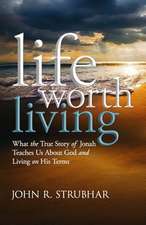 Life Worth Living