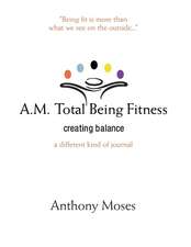 A.M. Total Being Fitness