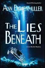 The Lies Beneath: A Sandi Beck Murder Mystery