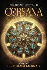 Corsana: The Phalanx Syndicate