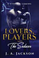 Lovers, Players & The Seducer