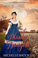 Shocklee, M: Planter's Daughter