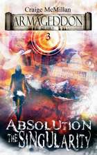 Mcmillan, C: Absolution The Singularity