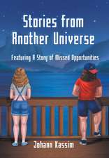 Stories from Another Universe