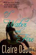 Of Water and Fire